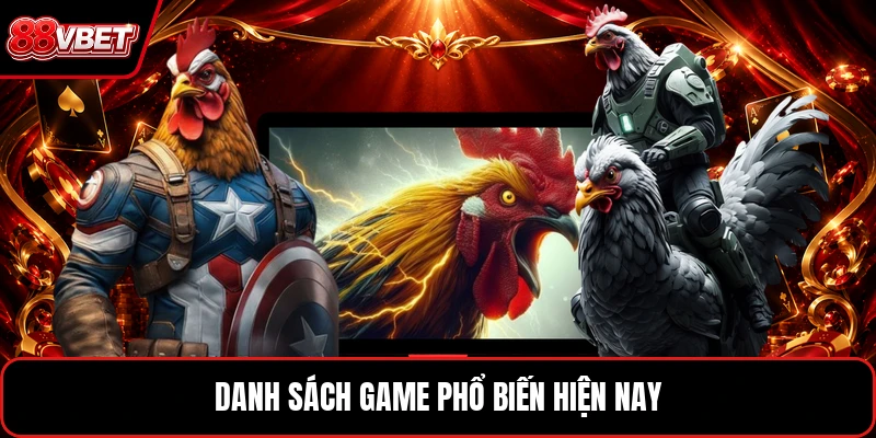 Danh sách game phổ biến hiện nay