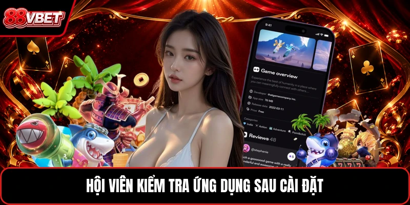 Hội viên kiểm tra ứng dụng sau cài đặt