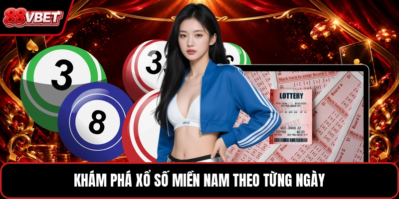 Khám phá xổ số miền nam theo từng ngày