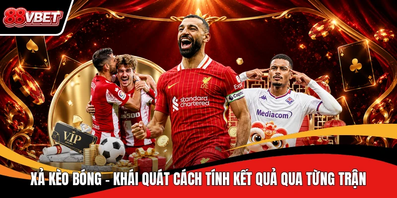 Xả Kèo Bóng